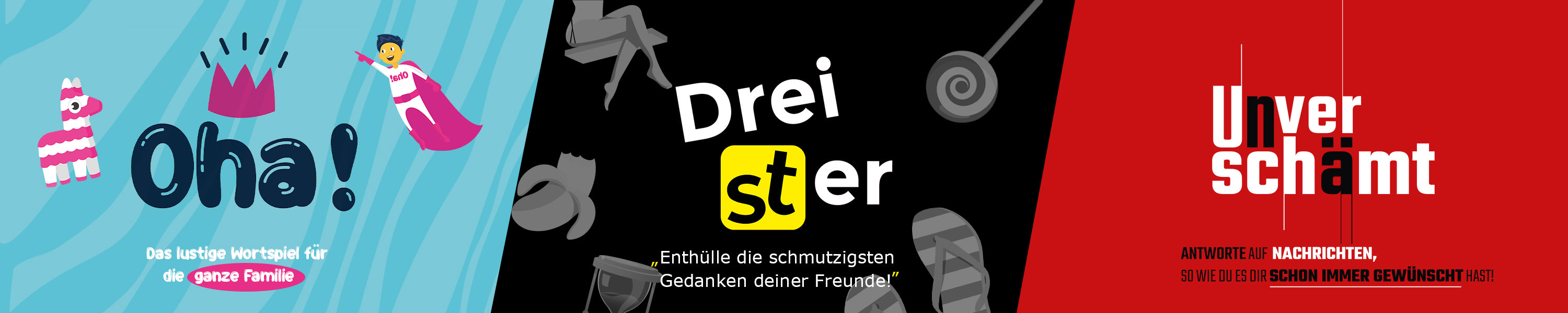 Von den Machern von Dreister